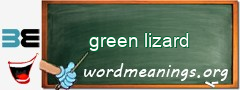 WordMeaning blackboard for green lizard